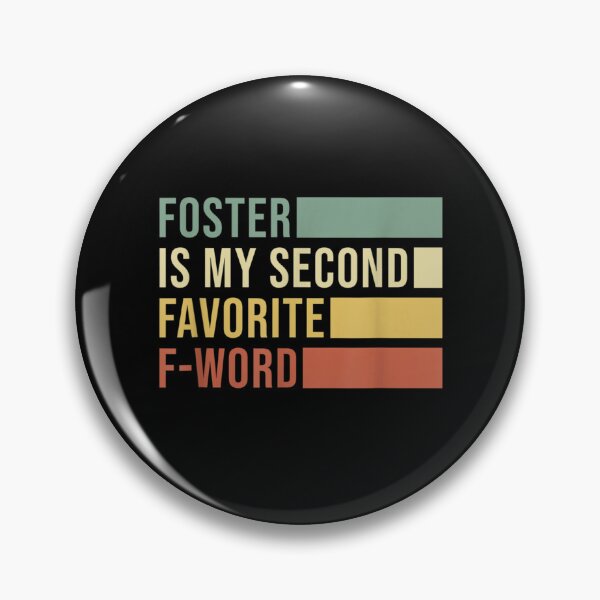 Item preview, Retro Foster Is My Second Favorite F-Word Mom Mama Adoption designed and sold by Tickeeeen.