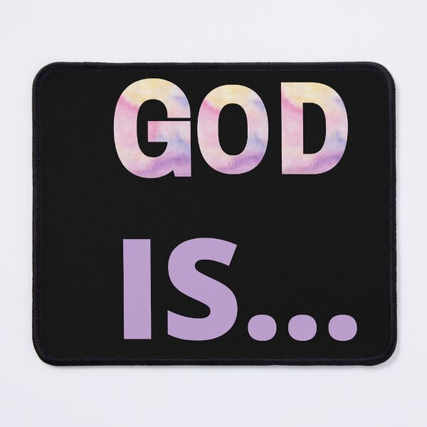 Item preview, God Is ... designed and sold by jutaylor.