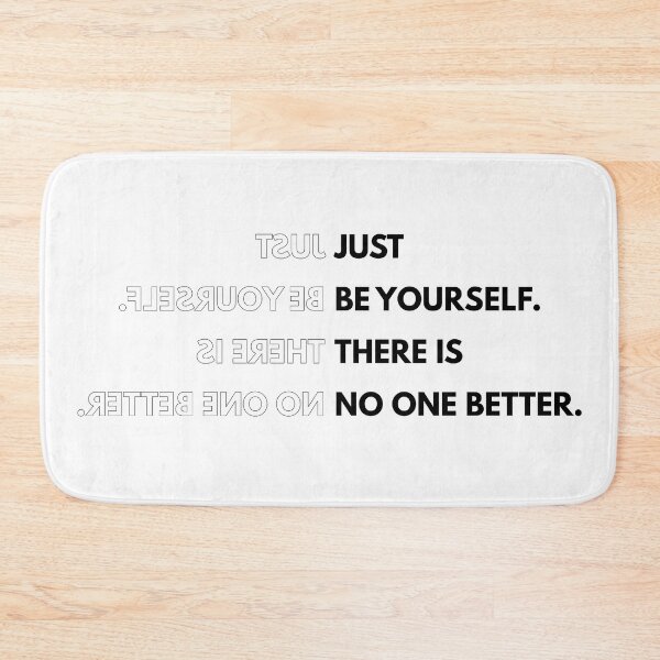 Item preview, Just Be Yourself There Is No one Better designed and sold by supnups.