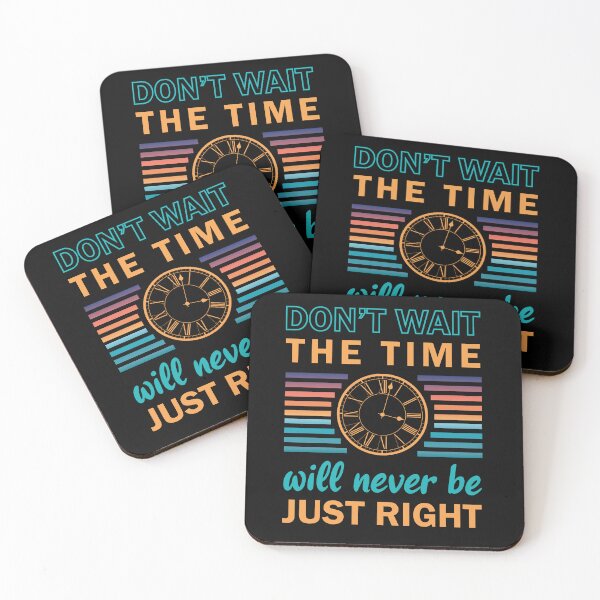 Item preview, Do not wait the time will never be just right - motivational quotes for success in life - Quotes about life motivational designed and sold by Alice-Elgawi.