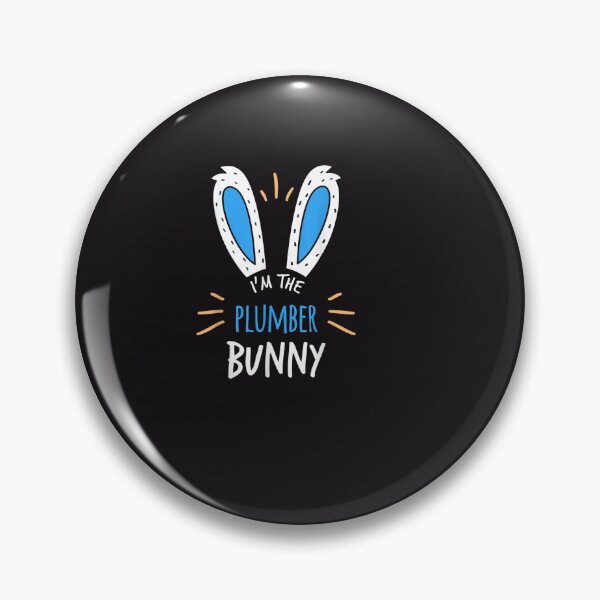 Item preview, I'm The Plumber Bunny Ears Plumbing Easter Sunday designed and sold by RobertVandivier.