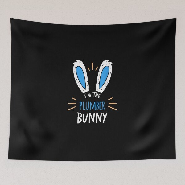 Item preview, I'm The Plumber Bunny Ears Plumbing Easter Sunday designed and sold by RobertVandivier.