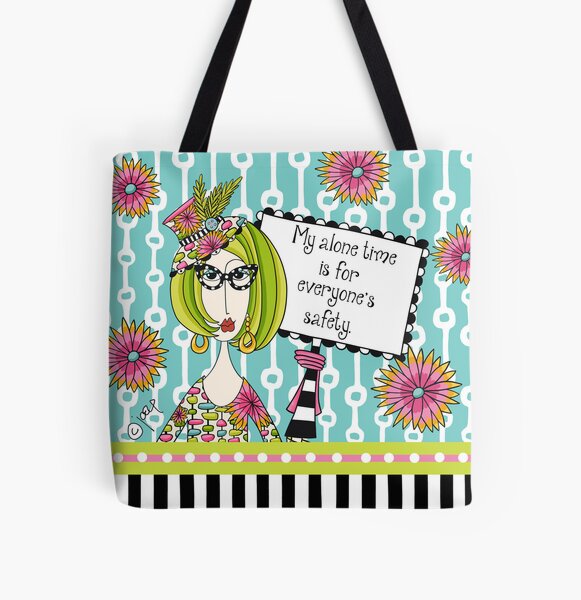 My alone time is for everyone's safety. Funny dolly mama Reusable All Over Print Tote Bag