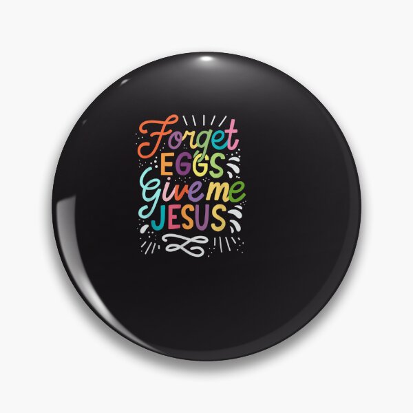 Item preview, Forget Eggs Give Me Jesus Easter Day designed and sold by RobertVandivier.
