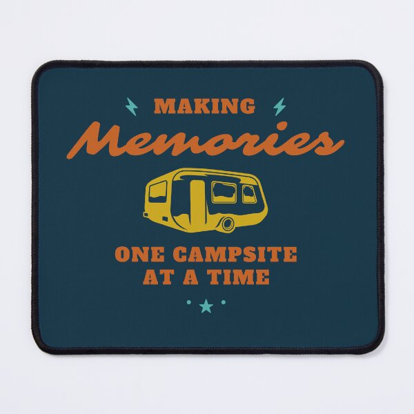 Item preview, Making Memories One Campsite At A Time designed and sold by jee-jee2151.