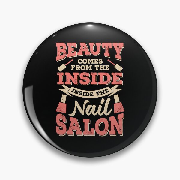 Item preview, Beauty Comes From The Inside Inside The Nail Salon designed and sold by Marcid95.