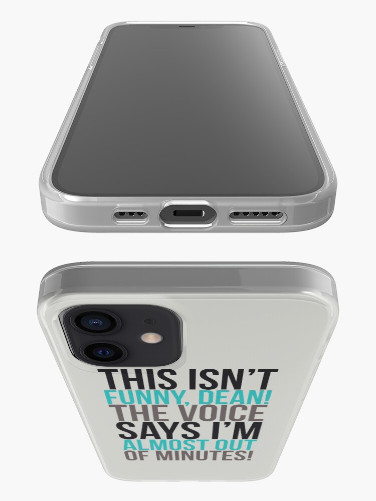 "The voice says I'm almost out of minutes!" iPhone Case & Cover by