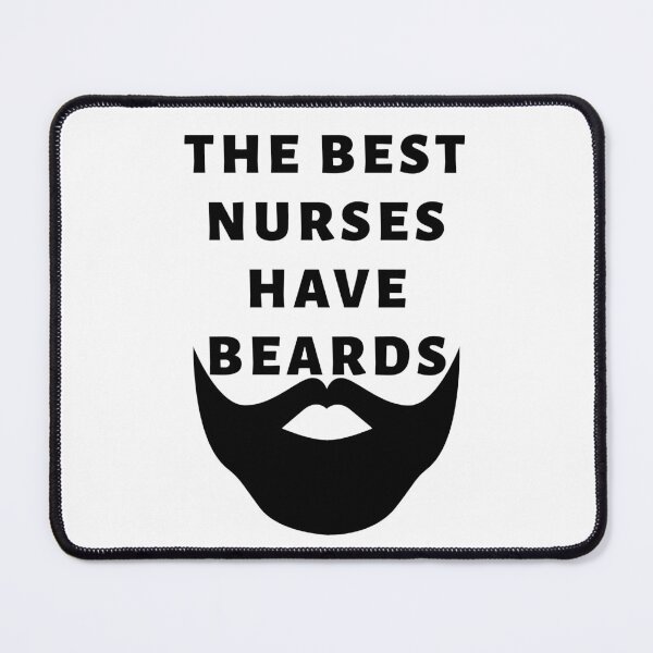Item preview, The Best Nurses have Beards With Beard designed and sold by Indra Agrawal.
