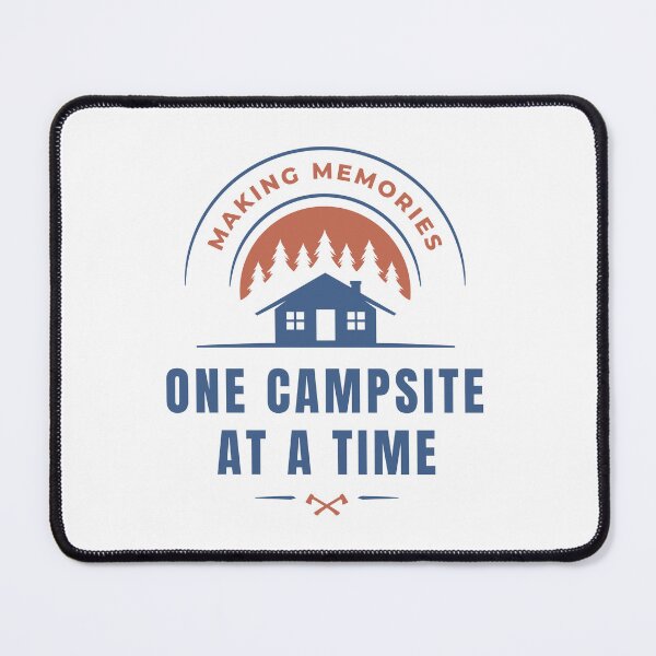 Item preview, Making Memories One Campsite At A Time designed and sold by jee-jee2151.