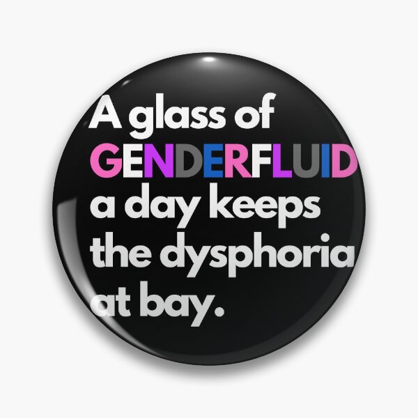 Item preview, A glass of genderfluid a day keeps the dysphoria at bay designed and sold by ray-designs-.