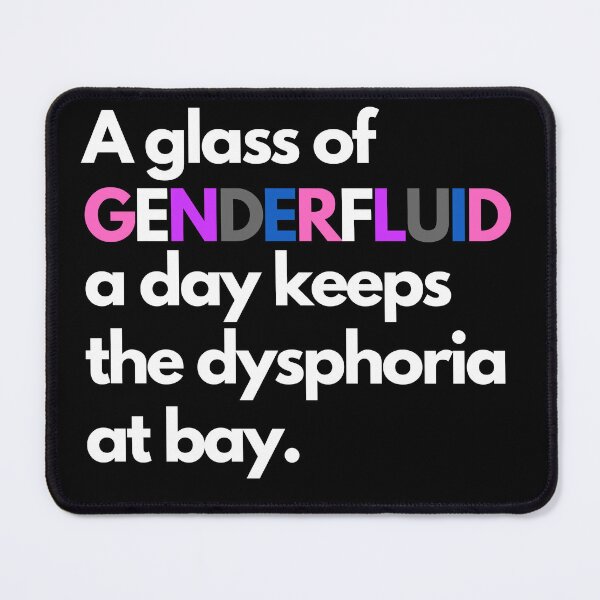 Item preview, A glass of genderfluid a day keeps the dysphoria at bay designed and sold by ray-designs-.