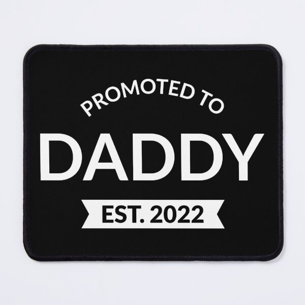 Item preview, Promoted To Daddy Est. 2022 II designed and sold by Lemon Pepper.