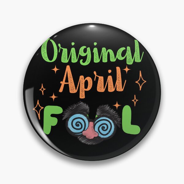 Item preview, Original april fool, funny april fool's design designed and sold by reka88.