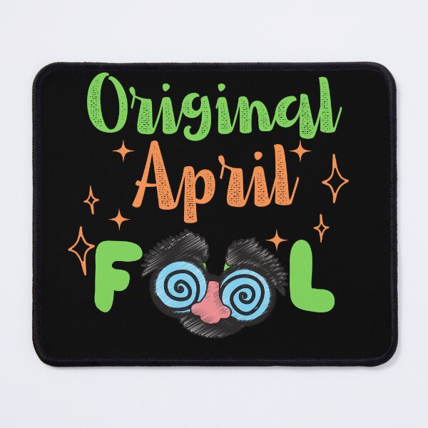Item preview, Original april fool, funny april fool's design designed and sold by reka88.