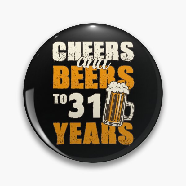 Item preview, Cheers and Beers to 31 years, funny birthday gift designed and sold by HeavyStyle.
