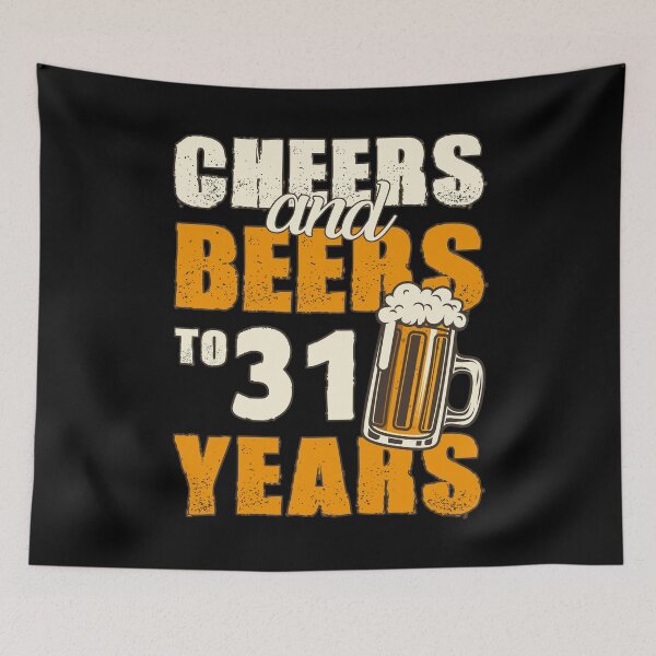 Item preview, Cheers and Beers to 31 years, funny birthday gift designed and sold by HeavyStyle.