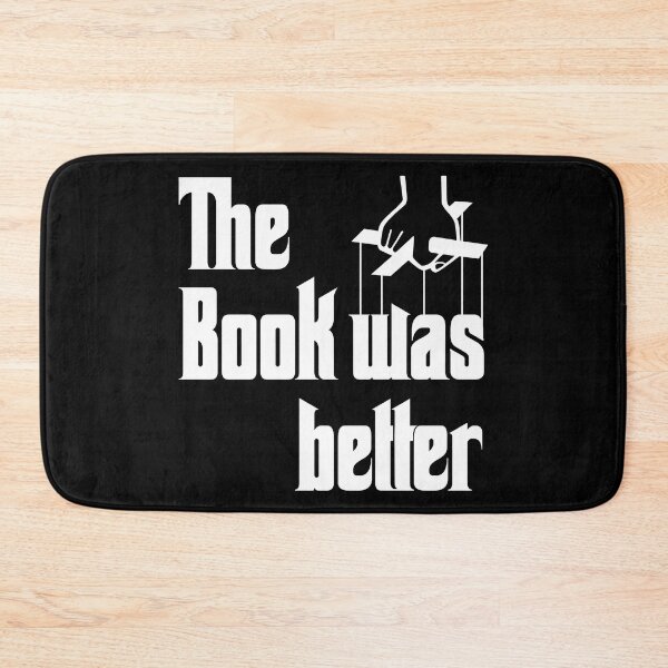 Item preview, The Book Was Bertter (The Godfather) designed and sold by AAA-Ace.