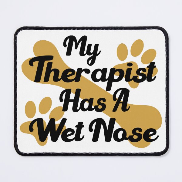 Item preview, Dog Pet Gifts - My Therapist Has A Wet Nose designed and sold by bahdsgraphic.