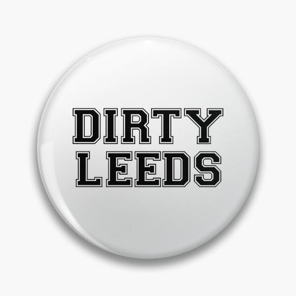Item preview, Dirty Leeds designed and sold by lufcveverybody.
