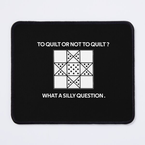 Item preview, To Quilt or Not To Quilt? designed and sold by rachidhaz.
