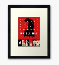 Muscle Man or (The Unexpected Virtue of My Mom) Framed Print
