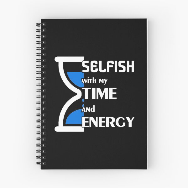 Item preview, Selfish with my time and energy designed and sold by Catspeople.