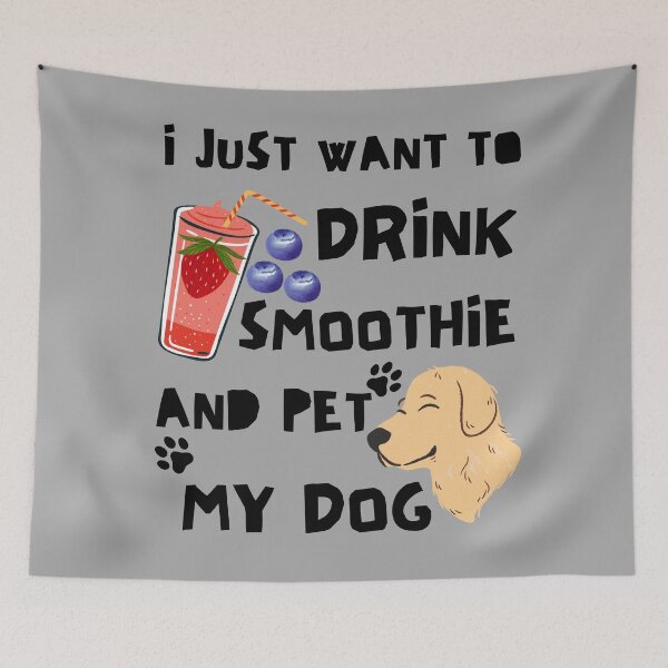 Item preview, I Just Want To Drink Smoothie And Pet My Dog designed and sold by BronikowskiART.