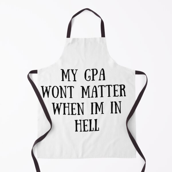 Item preview, my gpa wont matter when im in hell , Gpa Funny Quote designed and sold by Every Pet Shirts.