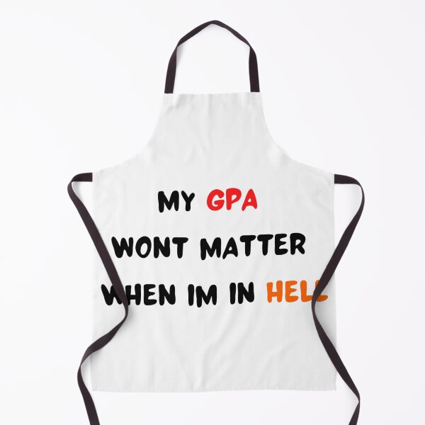 Item preview, my gpa wont matter when im in hell , Gpa Funny Quote designed and sold by Every Pet Shirts.