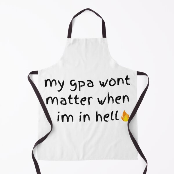 Item preview, my gpa wont matter when im in hell , Gpa Funny Quote designed and sold by Every Pet Shirts.