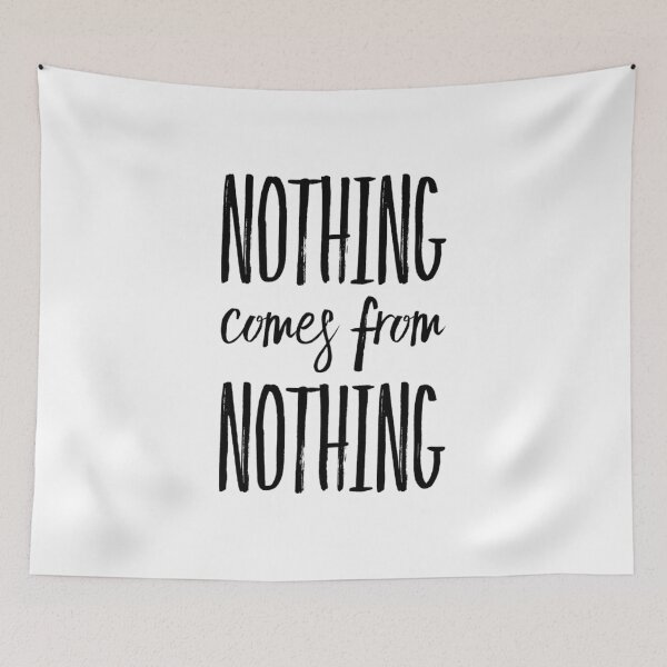 Item preview, Nothing comes from Nothing design designed and sold by tshirtprintbar.