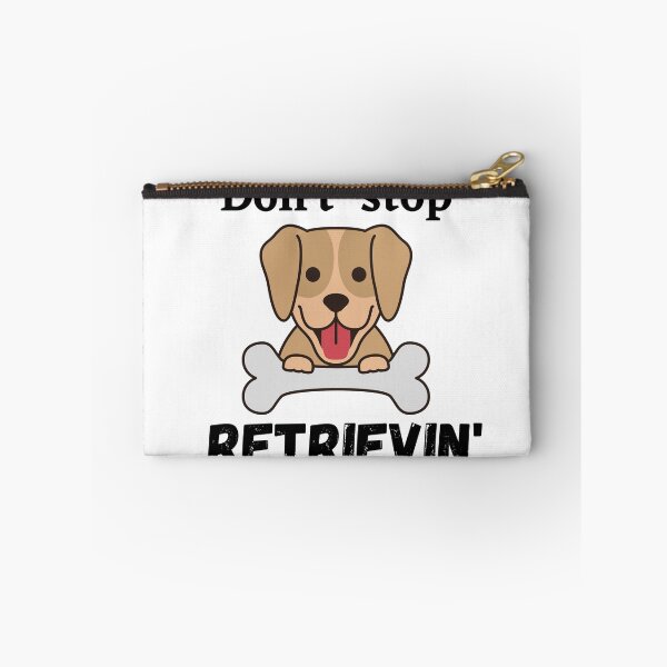 Item preview, Don't Stop RETRIEVIN , Funny Golden Retriever Quotes ,  designed and sold by Every Pet  Shirts.