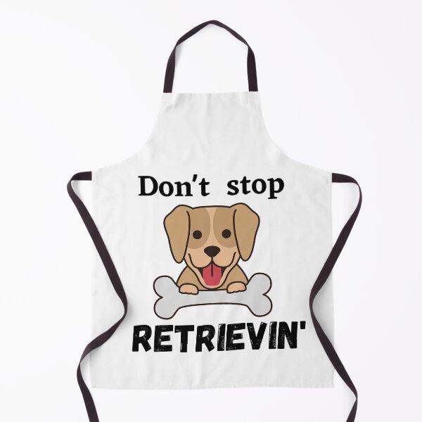 Item preview, Don't Stop RETRIEVIN , Funny Golden Retriever Quotes ,  designed and sold by Every Pet  Shirts.