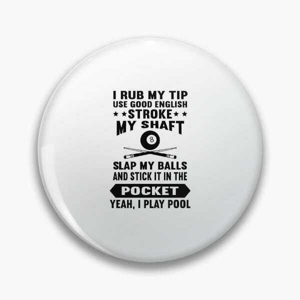 Item preview, I Rub My Tip Pool Player Funny Pool Players  Billiards Gift designed and sold by sols.