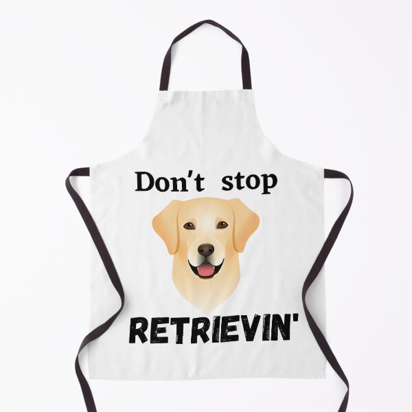 Item preview, Don't Stop RETRIEVIN , Funny Golden Retriever Quotes ,  designed and sold by Every Pet  Shirts.