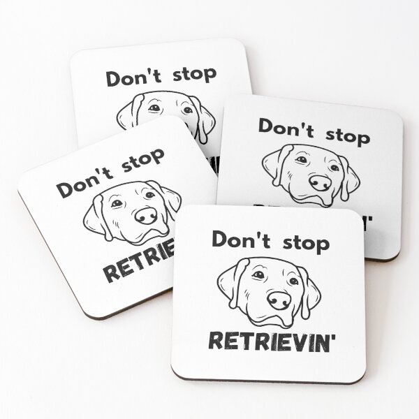Item preview, Don't Stop RETRIEVIN , Funny Golden Retriever Quotes ,  designed and sold by Every Pet  Shirts.