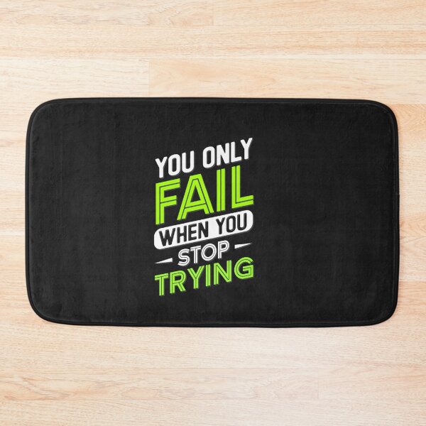 Item preview, You only fail when you stop trying designed and sold by KokoDesigns145.