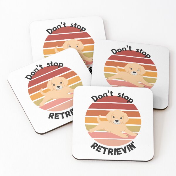 Item preview, Don't Stop RETRIEVIN , Funny Golden Retriever Quotes ,  designed and sold by Every Pet  Shirts.