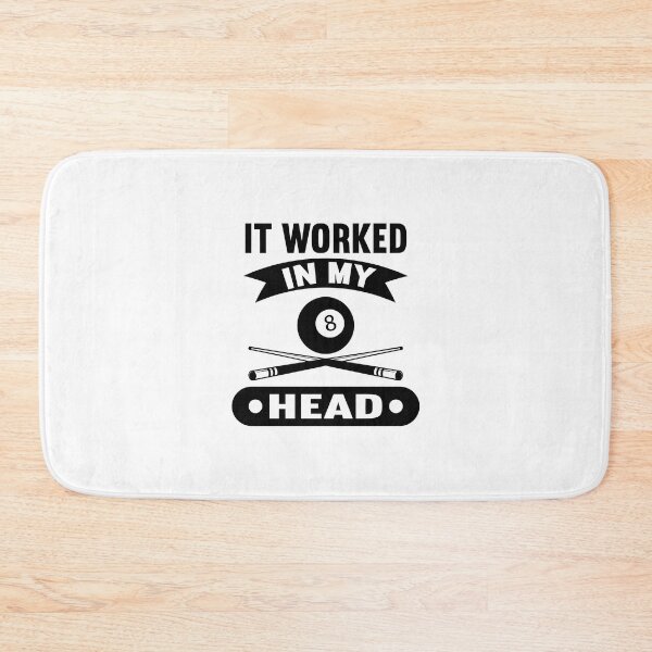 Item preview, IT Worked in my head Pool Player Funny Pool Players  Billiards Gift designed and sold by sols.