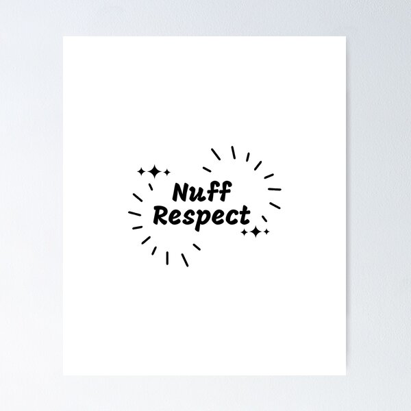 Item preview, nuff respect designed and sold by MizMed ⭐⭐⭐⭐⭐.
