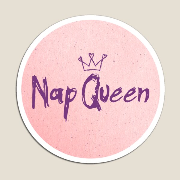 Nap Queen Magnet