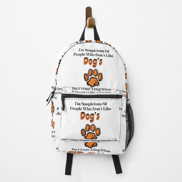 Item preview, I’m Suspicious Of People Who Don’t Like Dog’s But I Trust A Dog When It Doesn’t Like A Person designed and sold by khadijat297.