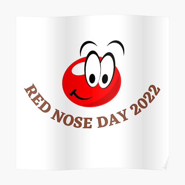 "Red Nose Day 2022 " Poster for Sale by AbdullahMuneer Redbubble