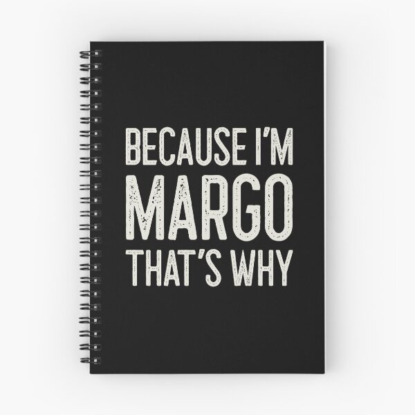 Item preview, Because I’m Margo That’s Why Funny Personalized Name designed and sold by MariosNydras.