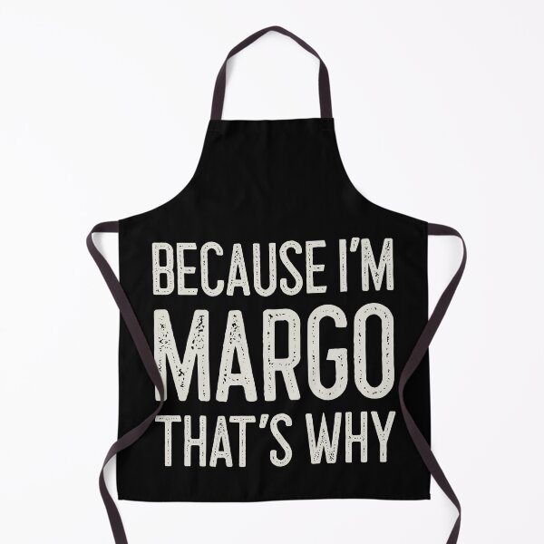 Item preview, Because I’m Margo That’s Why Funny Personalized Name designed and sold by MariosNydras.
