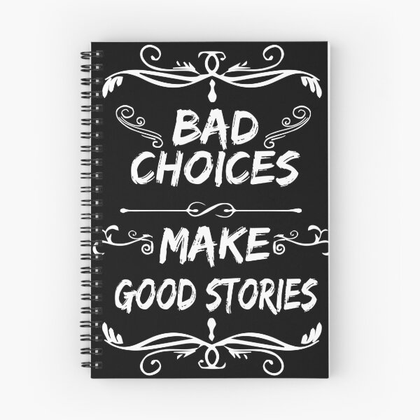Item preview, Bad Choices Make Good Stories,Bad Choices, funny saying,funny gift for men,humour quotes,hilarious gift designed and sold by SimpleAndGreat.