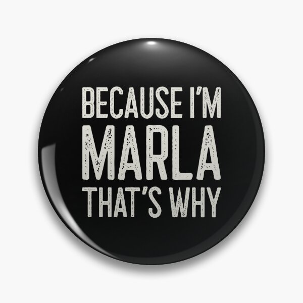 Item preview, Because I’m Marla That’s Why Funny Personalized Name designed and sold by MariosNydras.
