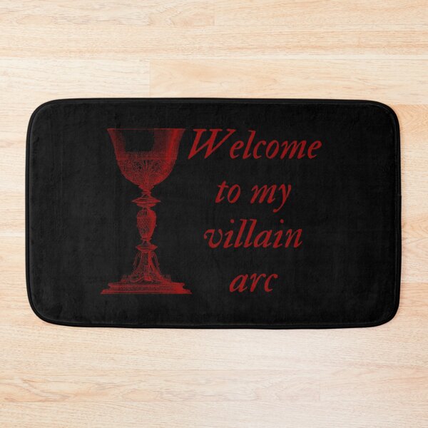 Item preview, Welcome to my villain arc designed and sold by ray-designs-.