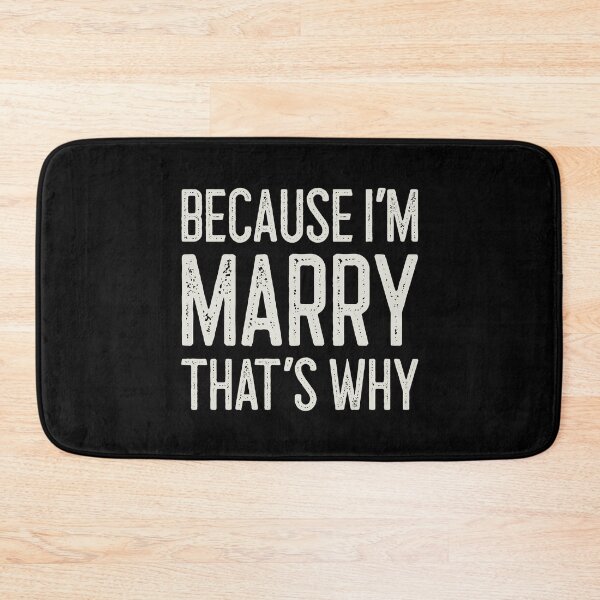 Item preview, Because I’m Marry That’s Why Funny Personalized Name designed and sold by MariosNydras.