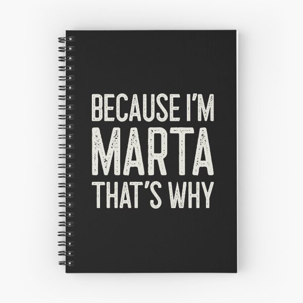 Item preview, Because I’m Marta That’s Why Funny Personalized Name designed and sold by MariosNydras.